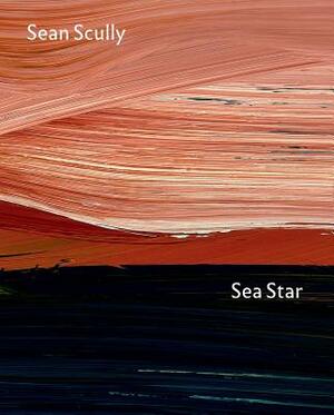 Sea Star: Sean Scully at the National Gallery by Colin Wiggins, Daniel Herrmann
