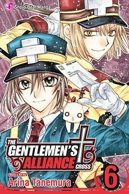 The Gentlemen's Alliance †, Vol. 6 by Arina Tanemura