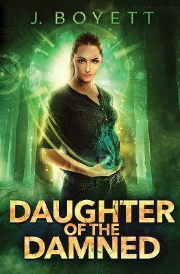 Daughter Of the Damned by J. Boyett