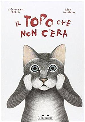 Il topo che non c'era by Giovanna Zoboli, Giovanna Zoboli