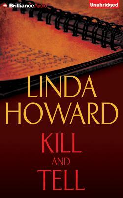 Kill and Tell by Linda Howard