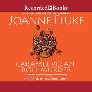 Caramel Pecan Roll Murder by Joanne Fluke