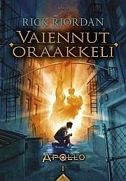 Vaiennut oraakkeli by Rick Riordan, Ilkka Rekiaro