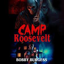 Camp Roosevelt  by Bobby Burgess