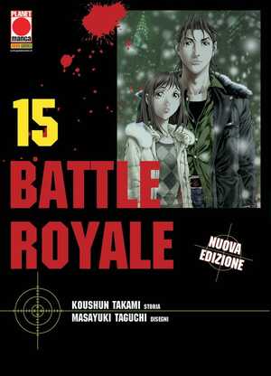 Battle Royale. Nuova ediz. (Vol. 15) by Masayuki Taguchi, Koushun Takami