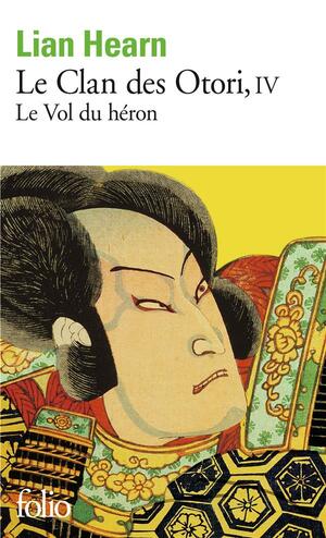 Le Vol du Héron by Lian Hearn