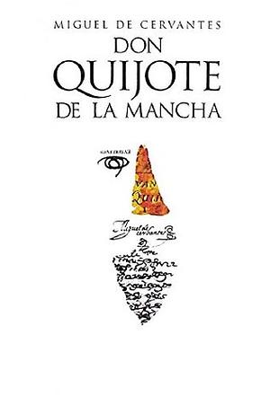 Don Quijote de la Mancha by Miguel de Cervantes