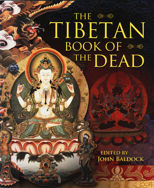 The Tibetan Book of the Dead (edited by John Baldock) by Lama Kazi Dawa-Samdup, John Baldock