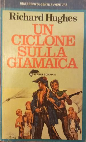 Un ciclone sulla Giamaica  by Richard Hughes