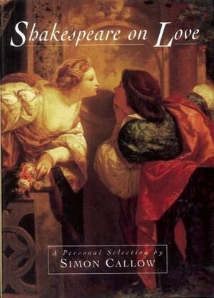 Shakespeare on Love by William Shakespeare