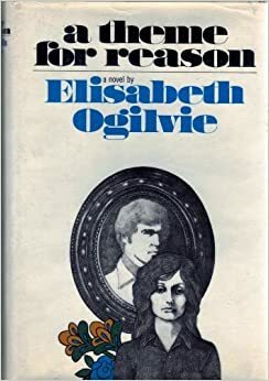 A Theme for Reason by Elisabeth Ogilvie