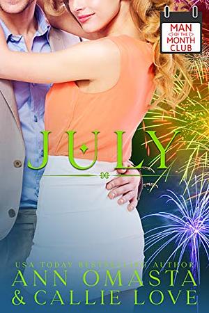 Man of the Month Club: July by Callie Love, Ann Omasta