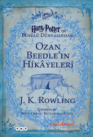 Ozan Beedle'ın Hikayeleri by J.K. Rowling, Kutlukhan Kutlu, Sevin Okyay