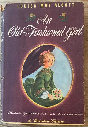 An Old-Fashioned Girl by Louisa May Alcott