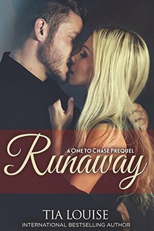 Runaway: A One to Chase Prequel by Tia Louise