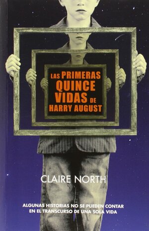 Las primeras quince vidas de Harry August by Claire North