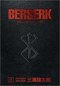 Berserk Deluxe Volume 11 by Kentaro Miura