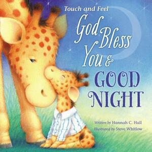 God Bless You and Good Night by Hannah C. Hall