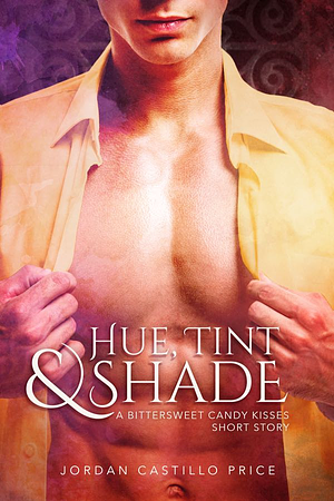 Hue, Tint and Shade by Jordan Castillo Price