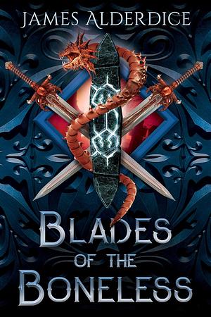 Blades of the Boneless: A Swords & Sorcery Story (THE BRUTAL SWORD SAGA) by James Alderdice, David J. West