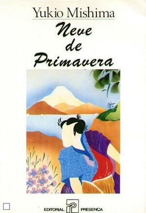 Neve de Primavera by Yukio Mishima