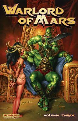 Warlord of Mars Volume 3 by Everton Sousa, Vicente Cifuentes, Stefano Martino, Leandro Oliveira, Arvid Nelson, Daniel Sampere