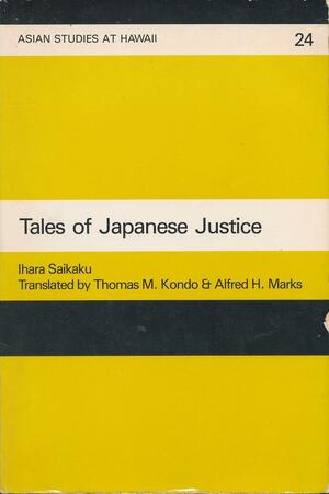 Tales of Japanese Justice by Ihara Saikaku