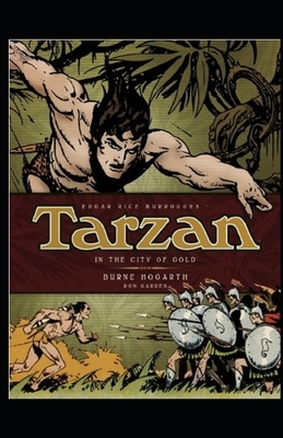 Tarzan and the City of Gold (Tarzan #5) Annotated by Edgar Rice Burroughs