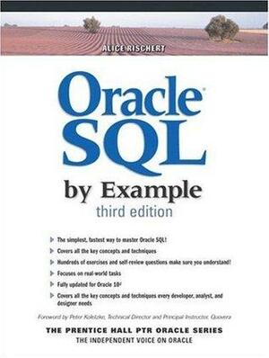 Oracle SQL by Example by Alice Rischert