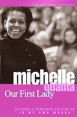 Michelle Obama: In Her Own Words by Michelle Obama