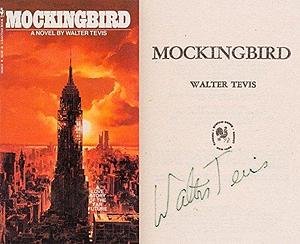 Mockingbird. A Love Story of the Far Future. by Walter Tevis, Walter Tevis