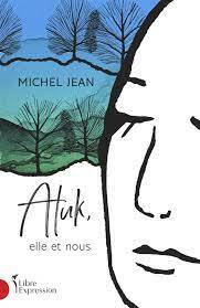 Atuk, elle et nous by Michel Jean