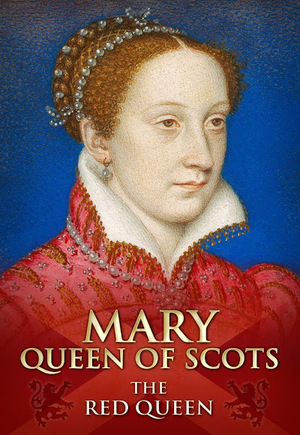Mary Queen of Scots in History by C.A. Campbell