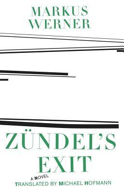 Zündel's Exit by Markus Werner