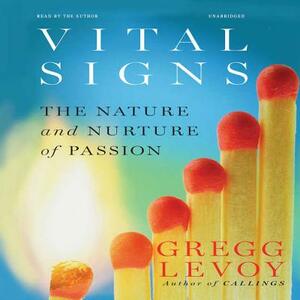 Vital Signs: The Nature and Nurture of Passion by 