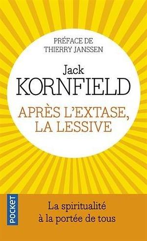 Après l'extase, la lessive by Jack Kornfield, Thierry Janssen, Dominique Thomas