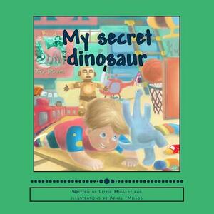 My secret dinosaur by Lizzie Midgley