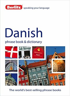 Berlitz Danish Phrase Book and Dictionary by Berlitz Publishing Company