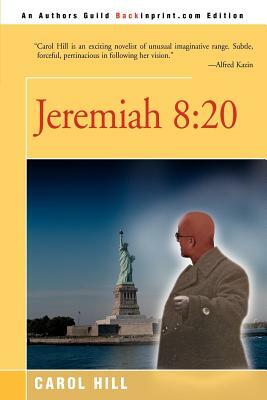 Jeremiah 8:20 by Carol Hill