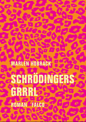 Schrödingers Grrrl by Marlen Hobrack