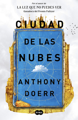 Ciudad de las nubes by Anthony Doerr