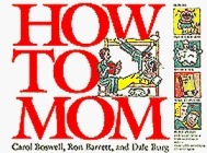 How to Mom by John Boswell