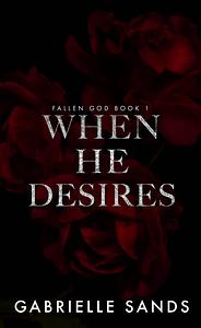 When He Desires by Gabrielle Sands