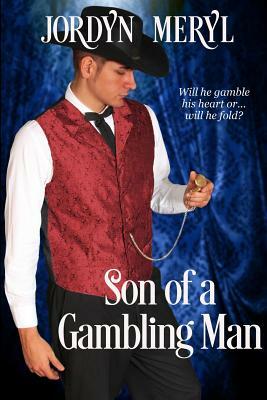 Son of a Gambling Man by Jordyn Meryl