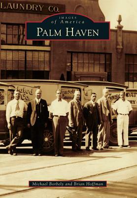 Palm Haven by Michael Borbely, Brian Hoffman