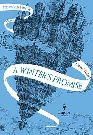 A Winter's Promise by Christelle Dabos