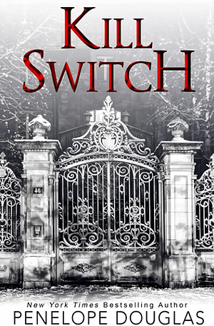 Kill Switch by Penelope Douglas