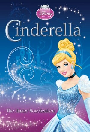 Cinderella Junior Novelization by Melissa Lagonegro