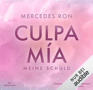 Culpa Mia - Meine Schuld by Mercedes Ron