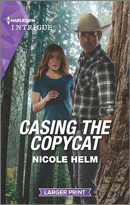Casing the Copycat [Large Print] by Nicole Helm